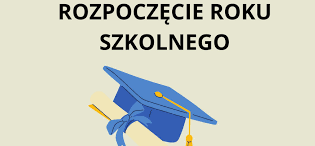 ROZPOCZĘCIE ROKU SZKOLNEGO